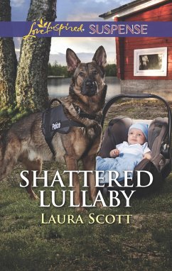 Shattered Lullaby (Mills & Boon Love Inspired Suspense) (Callahan Confidential, Book 4) (eBook, ePUB) - Scott, Laura