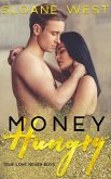 Money Hungry: A Second-Chance Romance (eBook, ePUB)