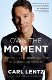 Own The Moment (eBook, ePUB)