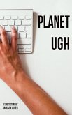 Planet Ugh (eBook, ePUB) Planet Ugh (eBook, ePUB)