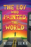 The Boy Who Painted the World (eBook, ePUB)