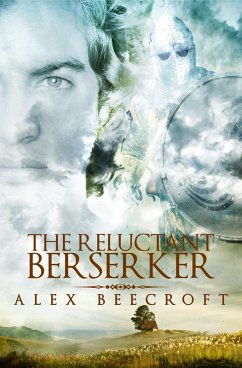 The Reluctant Berserker (eBook, ePUB) - Beecroft, Alex