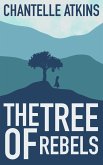 The Tree Of Rebels (eBook, ePUB)