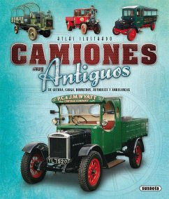 Atlas ilustrado, camiones muy antiguos de guerra, carga, bomberos, autobuses y ambulacias - Puig-Rafagut, Joaquim