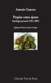 Propios como ajenos : antología poética, 1961-2005