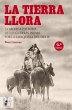 La tierra llora : la amarga historia de... - Bild 1