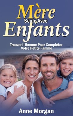 Mère Seule Avec Enfants - Morgan, Anne