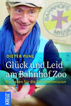 Glück und Leid am Bahnhof Zoo - Puhl, Dieter