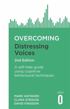 Overcoming Distressing Voices, 2nd Edition - Hayward, Mark; Kingdon, David; Strauss, Clara
