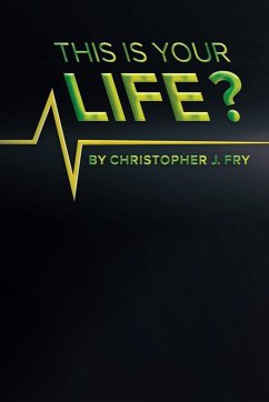 This Is Your Life? - Fry, Christopher J.