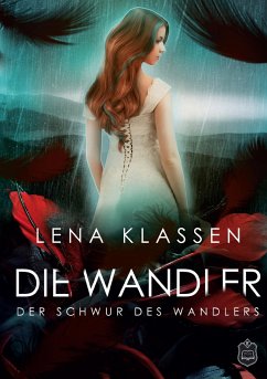 Der Schwur des Wandlers / Die Wandler Bd.4 - Klassen, Lena