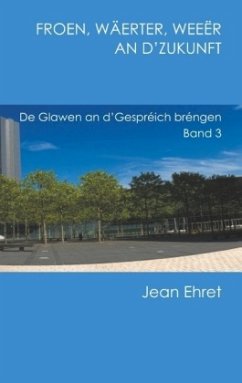 Froen, Wäerter, Weeër an d'Zukunft - Ehret, Jean