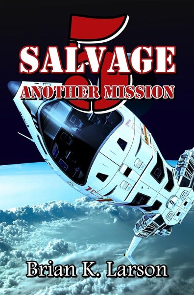 Salvage-5 (Another Mission) (eBook, ePUB) Salvage-5 (Another Mission) (eBook, ePUB)
