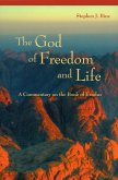 The God of Freedom and Life (eBook, ePUB)