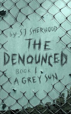 Cover A Grey Sun (The Denounced, #1) (eBook, ePUB)