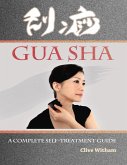 Gua Sha: A Complete Self-treatment Guide (eBook, ePUB)