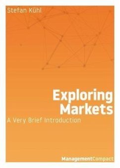 Exploring Markets (eBook, ePUB) - Kühl, Stefan