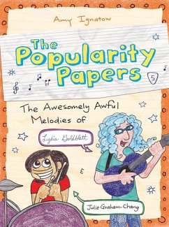 Awesomely Awful Melodies of Lydia Goldblatt and Julie Graham-Chang (The Popularity Papers #5) (eBook, ePUB) - Amy Ignatow