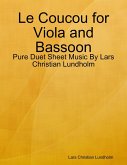 Le Coucou for Viola and Bassoon - Pure Duet Sheet Music By Lars Christian Lundholm (eBook, ePUB)