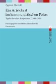 Ein Aristokrat im kommunistischen Polen (eBook, PDF)