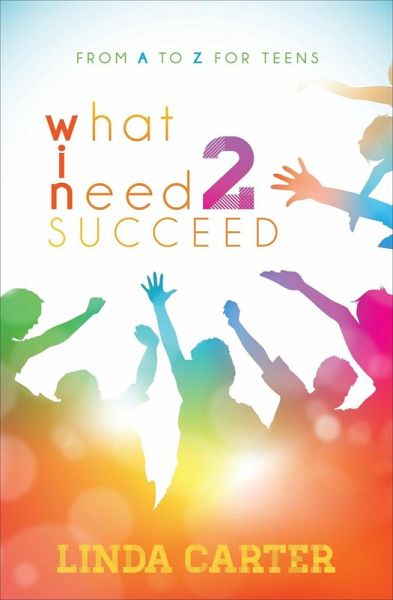 What I Need 2 Succeed (eBook, ePUB) What I Need 2 Succeed (eBook, ePUB)
