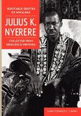 Quotable Quotes Of Mwalimu Julius K Nyerere (eBook, ePUB)