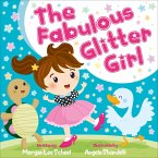 The Fabulous Glitter Girl (eBook, ePUB) The Fabulous Glitter Girl (eBook, ePUB)
