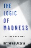 The Logic of Madness (eBook, ePUB)