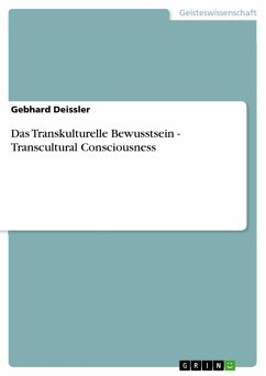 Das Transkulturelle Bewusstsein - Transcultural Consciousness (eBook, ePUB) - Deissler, Gebhard