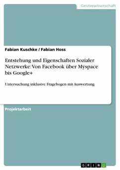 Soziale Netzwerke - Entstehung, Eigenschaften, Fragebogen und Auswertung (eBook, ePUB) - Kuschke, Fabian; Hoss, Fabian