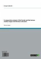 A comparative analysis of the Finnish and the German mother tongue and literature education (eBook, ePUB)