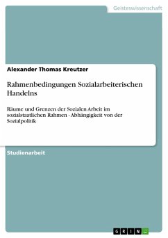 Rahmenbedingungen Sozialarbeiterischen Handelns (eBook, ePUB)