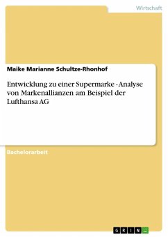 Entwicklung zu einer Supermarke - Analyse von Markenallianzen am Beispiel der Lufthansa AG (eBook, ePUB) - Schultze-Rhonhof, Maike Marianne