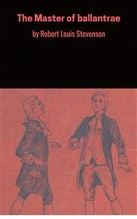 The Master of Ballantrae (eBook, ePUB) - Louis Stevenson, Robert