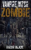 Vampire Witch Zombie (eBook, ePUB)