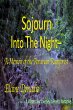 Sojourn Into The Night - A Memoir of... - Bild 1