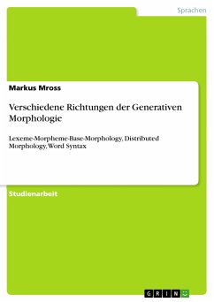 Verschiedene Richtungen der Generativen Morphologie (eBook, ePUB) - Mross, Markus