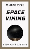 Space Viking (Serapis Classics) (eBook, ePUB)