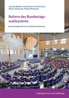 Reform des Bundestagswahlsystems (eBook, ePUB) - Behnke, Joachim; Decker, Frank; Grotz, Florian; Vehrkamp, Robert; Weinmann, Philipp