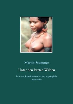 Unter den letzten Wilden (eBook, ePUB) - Stummer, Martin