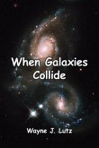 When Galaxies Collide (eBook, ePUB)