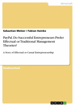 PayPal. Do Successful Entrepreneurs Prefer Effectual or Traditional Management Theories? (eBook, PDF)