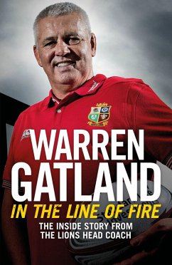 In the Line of Fire (eBook, ePUB) - Gatland, Warren