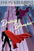 Dating Disaster (Star Girl, #3) (eBook, ePUB) Dating Disaster (Star Girl, #3) (eBook, ePUB)