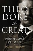Theodore the Great (eBook, ePUB)