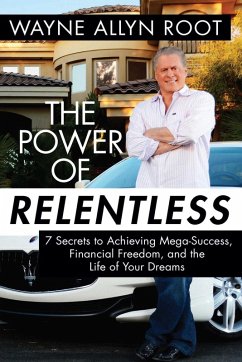 The Power of Relentless (eBook, ePUB) - Root, Wayne Allyn