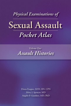 Physical Examinations of Sexual Assault, Volume 1 (eBook, ePUB) - Faugno, Diana; Spencer, Mary; Giardino, Angelo