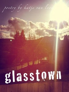 Glasstown (eBook, ePUB) - Loon, Katje van