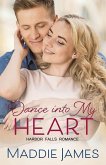 Dance into My Heart (A Harbor Falls Romance, #3) (eBook, ePUB)