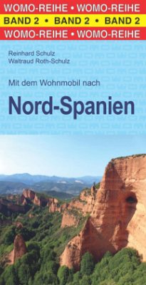 Mit dem Wohnmobil nach Nord-Spanien - Schulz, Reinhard;Roth-Schulz, Waltraud